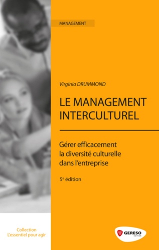 Virginia Drummond - Le management interculturel - Gérer efficacement la diversité culturelle dans l'entreprise.