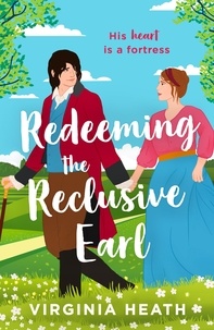 Virginia Heath - Redeeming The Reclusive Earl.