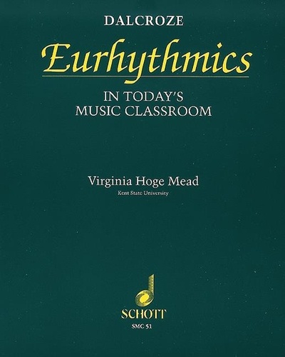 Virginia hoge Mead - Dalcroze Eurhythmics - In Today's Classroom.
