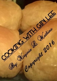  Virginia L. Watkins - Cooking With Gin Lee.