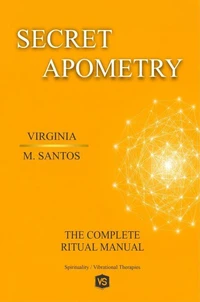 Secret Apometry - The Complete Ritual Manual