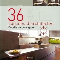 Virginia McLeod - 36 cuisines d'architectes - Détails de conception.