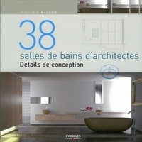 Virginia McLeod - 38 salles de bain d'architectes - Détails de conception.