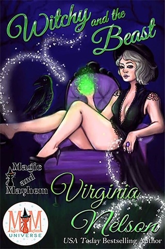  Virginia Nelson - Witchy and the Beast: Magic and Mayhem Universe.