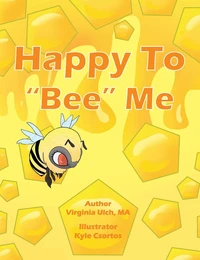 Happy To "Bee" Me