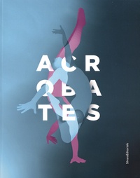 Virginia Verardi et Cyril Thomas - Acrobates.