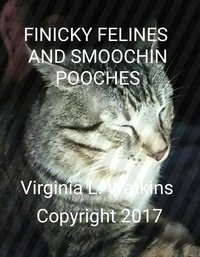  Virginia Watkins - Finicky Felines An Smoochin Pooches.