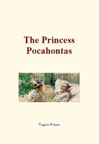 Virginia Watson - The Princess Pocahontas.