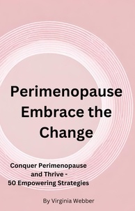  Virginia Webber - Perimenopause - Embrace the Change.