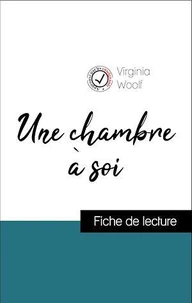 Analyse de l'œuvre : Une chambre à soi (résumé et fiche de lecture plébiscités par les enseignants sur fichedelecture.fr)