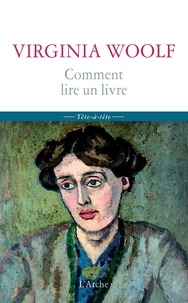 Virginia Woolf - Comment lire un livre.