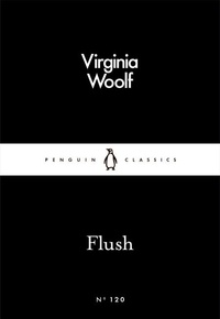 Virginia Woolf - Flush (Penguin Little Black Classics Series).