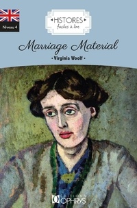 Virginia Woolf - Marriage Material - Phyllis and Rosamond followed by A Society.