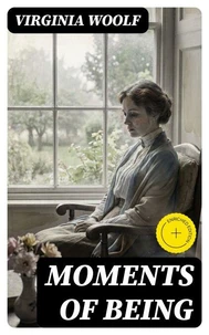 Moments of Being