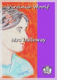 Virginia Woolf - Mrs Dalloway.