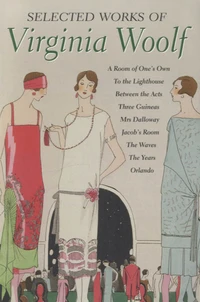 Selected Works of Virginia Woolf