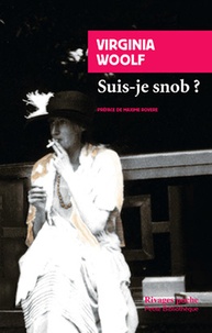 Virginia Woolf - Suis-je snob ? - Et autres textes baths.