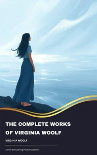 The Complete Works of Virginia Woolf