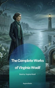 The Complete Works of Virginia Woolf
