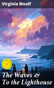 The Waves &amp; To the Lighthouse