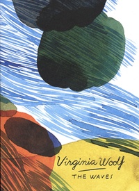 Virginia Woolf - The Waves.