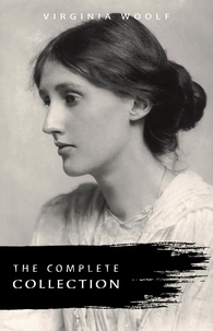 Ebook txt télécharger Virginia Woolf: The Complete Collection  9789897787928 en francais