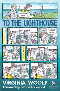 Virginia Woolf To the Lighthouse (cover illustrated by Alison Bechdel) /anglais