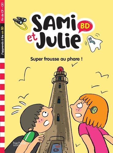 Sami et Julie  Super frousse au phare !