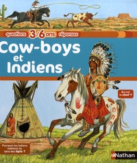 Virginie Aladjidi et François Vincent - Cow-boys et Indiens.