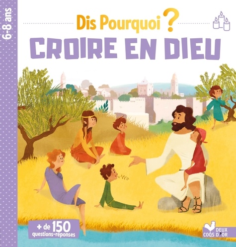 Virginie Aladjidi et Caroline Pelissier - Dis pourquoi croire en Dieu.