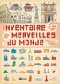 Virginie Aladjidi - Inventaire illustré des merveilles du monde.