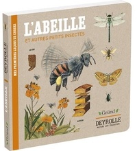 Virginie Aladjidi et Caroline Pellissier - L'abeille et autres petits insectes.