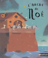Virginie Aladjidi et Caroline Pellissier - L'arche de Noé.