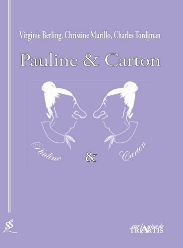 Virginie Berling et Christine Murillo - Pauline & Carton.