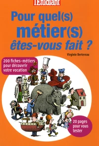 Pour quel(s) métier(s) êtes-vous fait ?