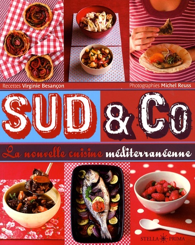 Virginie Besançon - Sud & Co - La nouvelle cuisine méditerranéenne.