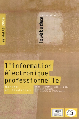 Virginie Boillet - L'information électronique professionnelle en France : le marché en 2007 et les tendances 2008-2009.