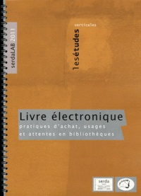 Virginie Boillet et Louise Guerre - Livre électronique - Pratiques d'achat, usages et attentes en bibliothèques, 2 volumes.