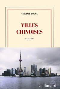 Virginie Bouyx - Villes chinoises.