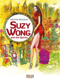 Virginie Broquet - Suzy Wong and the spirits.