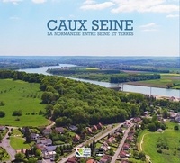 Virginie Bruneau - Caux Seine - La Normandie entre Seine et terres.