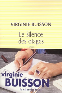 Virginie Buisson - Le Silence Des Otages.