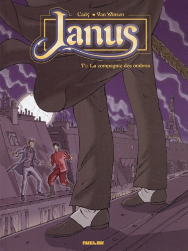 Virginie Cady et Régis Van Winsen - Janus Tome 1 : La compagnie des ombres.