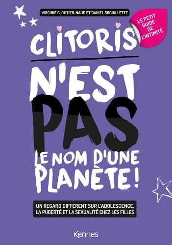 Couverture de Clitoris n'est pas le nom d'une planète : Un regard différent sur l'adolescence, la puberté et la sexualité chez les filles