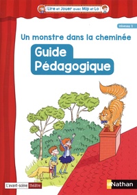 Virginie Coussemacq - Un monstre dans la cheminée - Guide pédagogique niveau 1.