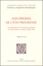 Virginie De Luca - Aux Origines De L'Etat-Providence. Les Inspecteurs De L'Assistance Publique Et L'Aide Sociale A L'Enfance (1820-1930).