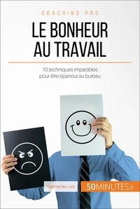 Virginie de Lutis - Comment atteindre l'épanouissement professionnel ? - 10 clés pour être heureux au bureau.