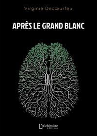 Pdf ebook finder téléchargement gratuit Après le Grand Blanc MOBI par Virginie Decoeurfeu