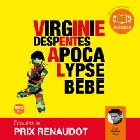 Virginie Despentes - Apocalypse bébé.