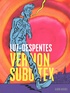Virginie Despentes et  Luz - Vernon Subutex Tome 1 : .